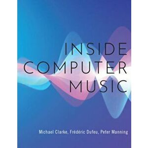 Inside Computer Music - Peter Manning imagine
