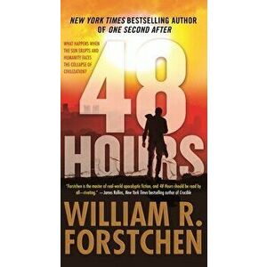 48 Hours, Paperback - William R. Forstchen imagine