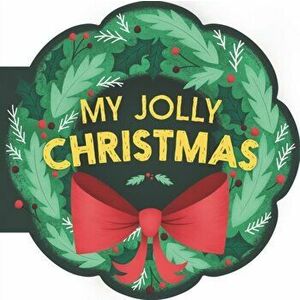 My Jolly Christmas, Board book - Mariana Herrera imagine