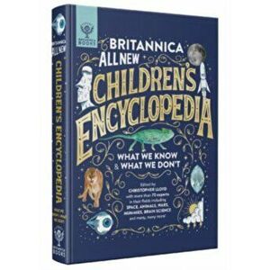Britannica All New Children's Encyclopedia. What We Know & What We Don't, Hardback - *** imagine