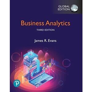 Business Analytics, Global Edition, Paperback - James Evans imagine