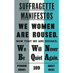 Suffragette Manifestos, Paperback - *** imagine