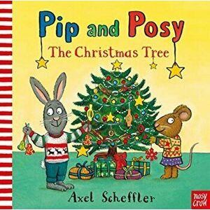 Pip and Posy: The Christmas Tree, Board book - Camilla Reid imagine