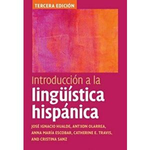 Introduccion a la linguistica hispanica, Hardback - Cristina Sanz imagine