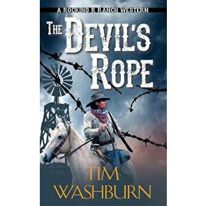 The Devil's Rope, Paperback - Tim Washburn imagine