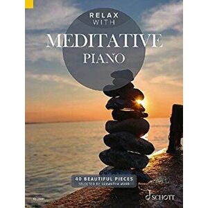 Relax with Meditative Piano. 40 Beautiful Pieces - *** imagine