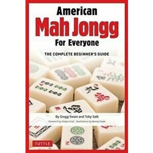 American Mah Jongg for Everyone: The Complete Beginner's Guide, Hardcover - Gregg Swain imagine