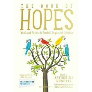 Book of Hopes. Words and Pictures to Comfort, Inspire and Entertain, Hardback - *** imagine