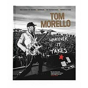 Whatever It Takes, Hardback - Tom Morello imagine