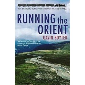 Running The Orient, Paperback - *** imagine