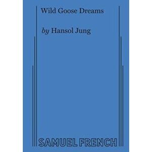 Wild Goose Dreams, Paperback - Hansol Jung imagine