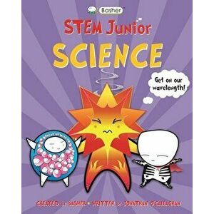 Basher Stem Junior: Science, Hardcover - Simon Basher imagine