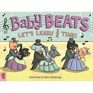Baby Beats: Let's Learn 3/4 Time!, Board book - Ellen Stubbings imagine