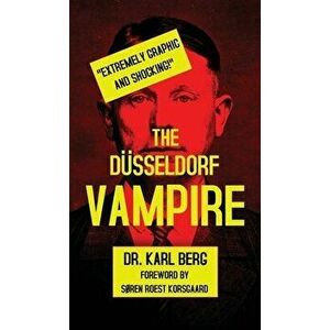 The Düsseldorf Vampire, Hardcover - Karl Berg imagine