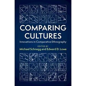Comparing Cultures. Innovations in Comparative Ethnography, Paperback - *** imagine