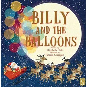 Billy and the Balloons, Hardback - Elizabeth Dale imagine