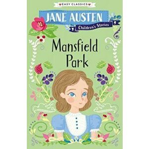 Mansfield Park. Jane Austen Children's Stories (Easy Classics), Paperback - *** imagine