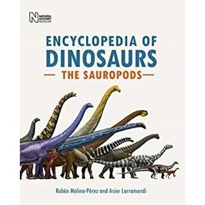 Encyclopedia of Dinosaurs: The Sauropods, Hardback - Asier Larramendi imagine