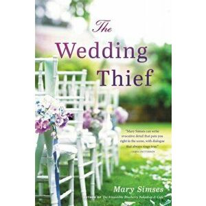 The Wedding Thief, Paperback - Mary Simses imagine