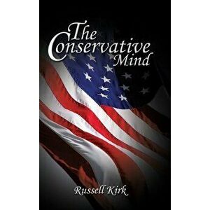 The Conservative Mind, Hardcover - Russell Kirk imagine