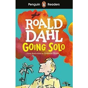 Penguin Readers Level 4: Going Solo (ELT Graded Reader), Paperback - Roald Dahl imagine