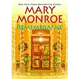 Remembrance, Paperback - Mary Monroe imagine