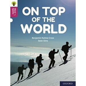 Oxford Reading Tree Word Sparks: Level 10: On Top of the World, Paperback - Benjamin Hulme-Cross imagine