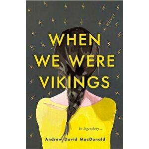 When We Were Vikings, Paperback - Andrew David Macdonald imagine