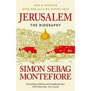 Jerusalem. The Biography, Paperback - Simon Sebag Montefiore imagine