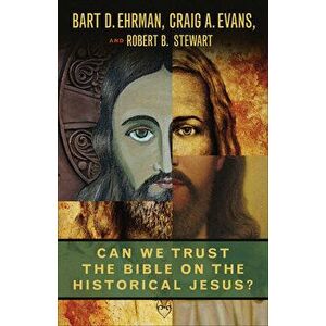Can We Trust the Bible on the Historical Jesus?, Paperback - Bart D. Ehrman imagine