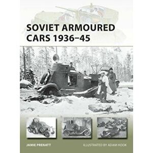 Soviet Armoured Cars 1936-45, Paperback - Jamie Prenatt imagine