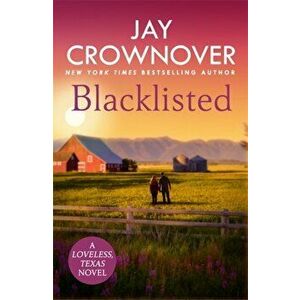 Blacklisted. A stunning, exciting opposites-attract romance you won't want to miss!, Paperback - Jay Crownover imagine