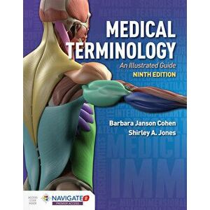 Medical Terminology: An Illustrated Guide: An Illustrated Guide, Paperback - Barbara Janson Cohen imagine