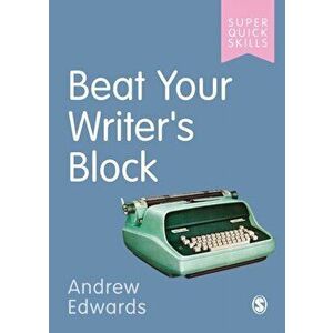 Beat Your Writer's Block, Paperback - Andrew Edwards imagine