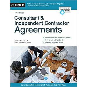 Consultant & Independent Contractor Agreements, Paperback - Stephen Fishman imagine