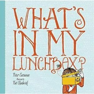 What's In My Lunchbox?, Paperback - Peter Carnavas imagine