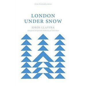 London Under Snow, Paperback - Jordi Llavina imagine