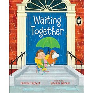Waiting Together, Hardcover - Danielle Dufayet imagine