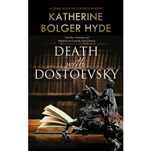 Death with Dostoevsky, Paperback - Katherine Bolger Hyde imagine