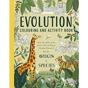 Evolution Colouring and Activity Book, Paperback - Sabina Radeva imagine