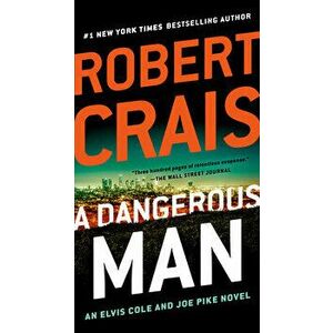 A Dangerous Man, Paperback - Robert Crais imagine