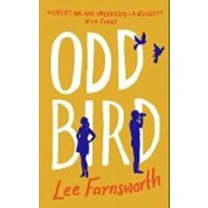 Odd Bird, Paperback - Lee Farnsworth imagine