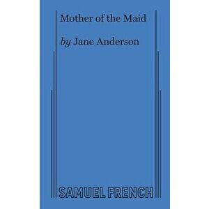 Mother of the Maid, Paperback - Jane Anderson imagine