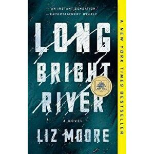 Long Bright River, Paperback - Liz Moore imagine