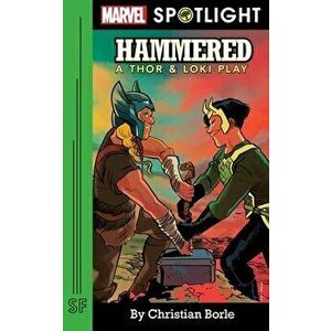 Hammered: A Thor & Loki Play, Paperback - Christian Borle imagine