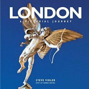 London a Pictorial Journey. From Greenwich in the East to Windsor in the West, Hardback - Steve Vidler imagine