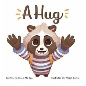 A Hug, Hardcover - Nicola Manton imagine