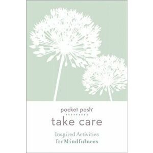 Take Care: Inspired Activities for Mindfulness, Paperback - Andrews Mcmeel Publishing imagine
