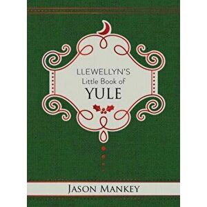 Llewellyn's Little Book of Yule, Hardback - Jason Mankey imagine