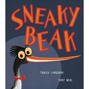 Sneaky Beak, Paperback - Tracey Corderoy imagine